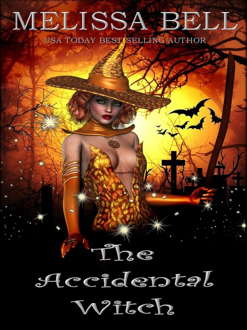 Title details for The Accidental Witch by Melissa Bell - Available